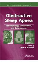 Obstructive Sleep Apnea: Pathophysiology, Comorbidities and Consequences
