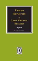 English Duplicates of LOST Virginia Records.