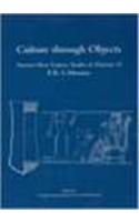 Culture through Objects. Ancient Near Eastern Studies in Honour of P.R.S. Moorey: Hardcover(Volume 0 Griffith Institute Publications)