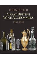 Great British Wine Accessories 1550-1900