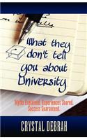 What They Don't Tell You About University