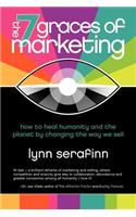 The 7 Graces of Marketing