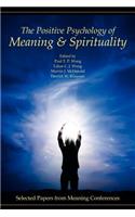 Positive Psychology of Meaning and Spirituality