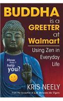 Buddha is a Greeter at Walmart