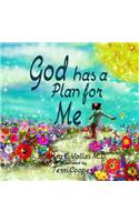 God Has a Plan for Me