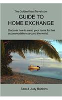 GoldenYearsTravel.com GUIDE TO HOME EXCHANGE