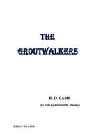 The Groutwalkers