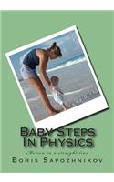 Baby Steps in Physics