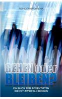 Gehen Oder Bleiben?