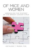 Of Mice and Women: Unraveling the Mystery of the Breast Cancer Virus