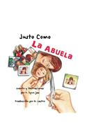 Justo Como La Abuela