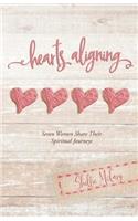 Hearts Aligning: Seven Women Share Their Spiritual Journeys