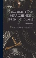 Geschichte der herrschenden Ideen des Islams