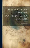 Abhandlungen aus der mathematischen Statistik