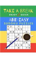 Take A Break Enjoy 100 Quick And Easy Sudoku Puzzles