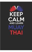 Keep Calm And Learn Muay Thai