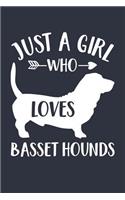 Just A Girl Who Loves Basset Hounds Notebook - Gift for Basset Hound Lovers and Dog Owners - Basset Hound Journal