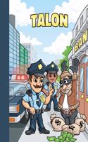 Talon: First Name Personalized Sketchbook with Large Blank Pages Pad for Drawing, Doodling and Sketching. Colorful Police Officers Cartoon Cover for Kids, 