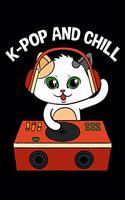 K-Pop And Chill