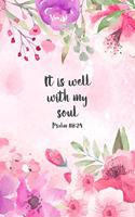 It Is Well With My Soul Psalm 118