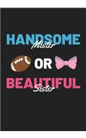 Handsome Mister or Beautiful Sister