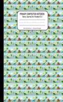 Primary Composition Notebook Story Journal Grades K-2