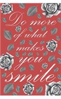 Do More of What Makes You Smile: Journal