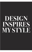 Design Inspires My Style