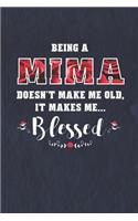 Being a Mima Doesn't Make Me Old Make Me Blessed