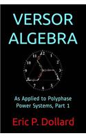 Versor Algebra