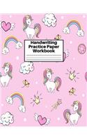 Handwriting Practice Paper Workbook: Cute Unicorn Matte Cover Large 8.5 x 11 Blank Lined Sheets Journal Notebook for Writing Improvement Exercises - Perfect for Preschool, Kindergarten,