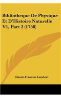 Bibliotheque De Physique Et D'Histoire Naturelle V1, Part 2 (1758)