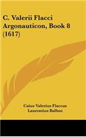 C. Valerii Flacci Argonauticon, Book 8 (1617)