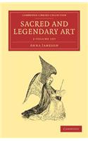Sacred and Legendary Art 2 Volume Set: (Cambridge Library Collection - Art and Architecture)