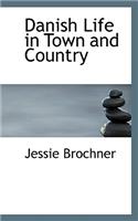 Danish Life in Town and Country