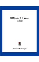 Il Diavolo E Il Vento (1860)