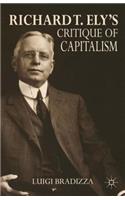 Richard T. Ely's Critique of Capitalism