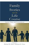 Family Stories and the Life Course