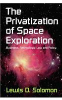 The Privatization of Space Exploration