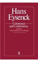 Hans Eysenck: Consensus and Controversy