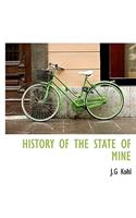 History of the State of Mine: (English)