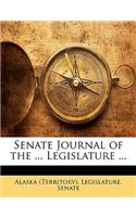 Senate Journal of the ... Legislature ...