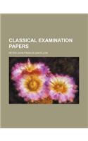 Classical Examination Papers