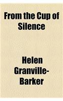 From the Cup of Silence