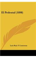 El Pedestal (1898)