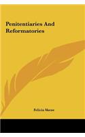 Penitentiaries and Reformatories