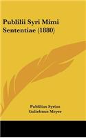 Publilii Syri Mimi Sententiae (1880)
