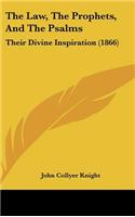 The Law, the Prophets, and the Psalms