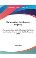 The Immediate Fulfillment of Prophecy