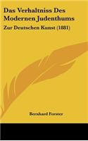 Das Verhaltniss Des Modernen Judenthums